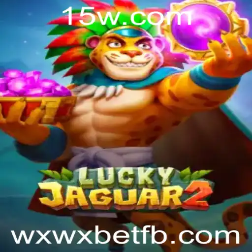 Luckyjaguar2: Descubra o Empolgante Jogo de Azar com wxwx bet